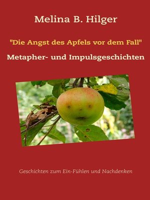cover image of "Die Angst des Apfels vor dem Fall"